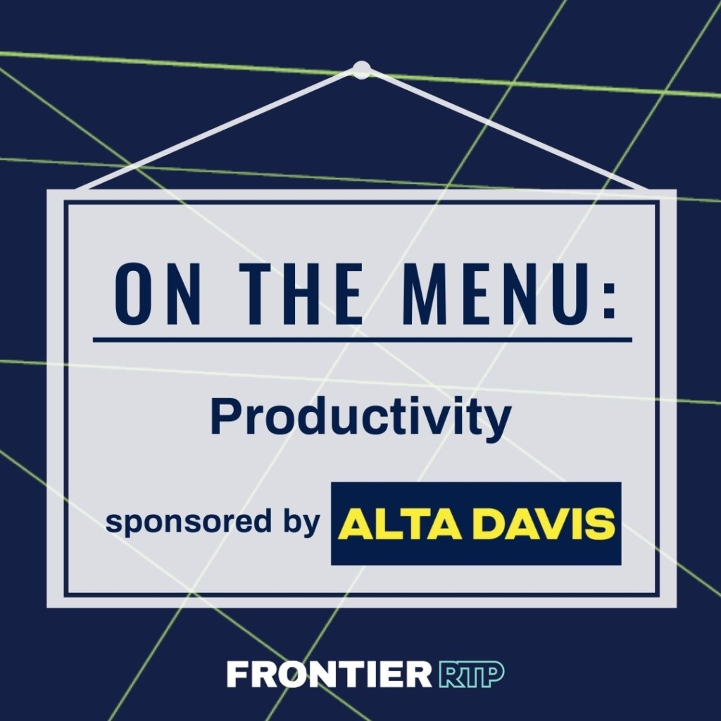 On the Menu: Productivity Sponsored by Alta Davis