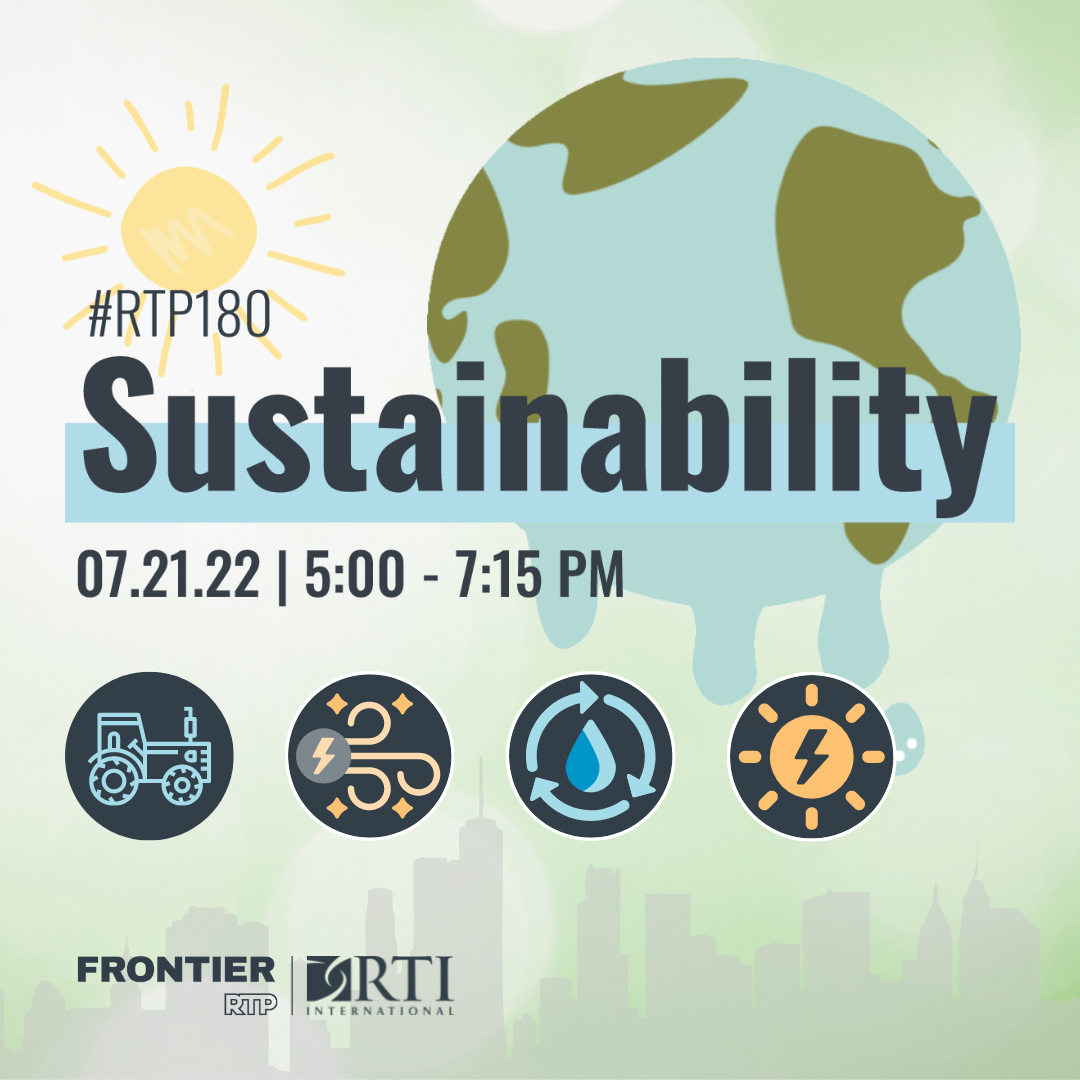 RTP180: Sustainability Event on July 21st from 5:00-7:15pm at Frontier RTP