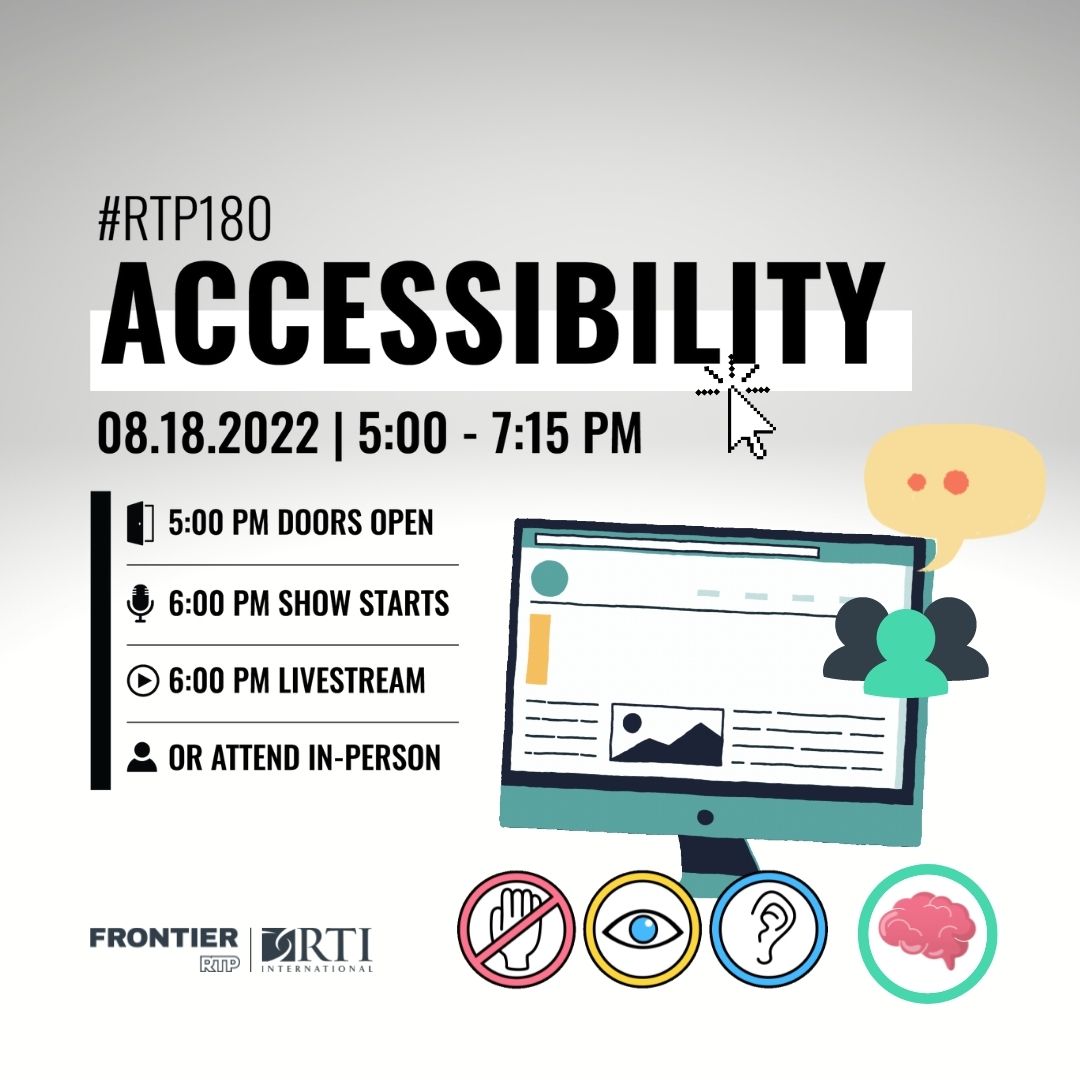 RTP180 Accessibility Event 8/18/2022 from 5-7:15pm