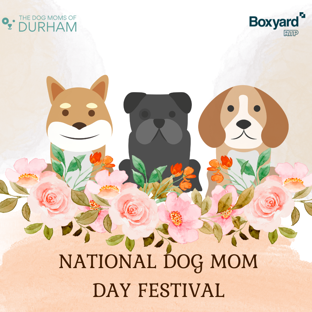 Bark & Bond Social National Dog Mom Day Festival Boxyard RTP